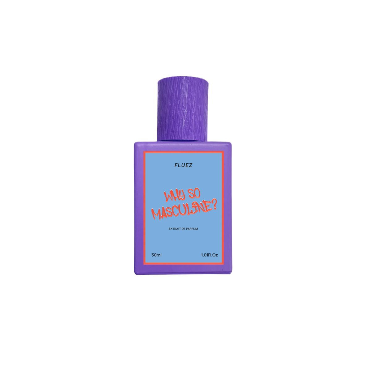 Fluez - Why so masculine? - Extrait de parfum